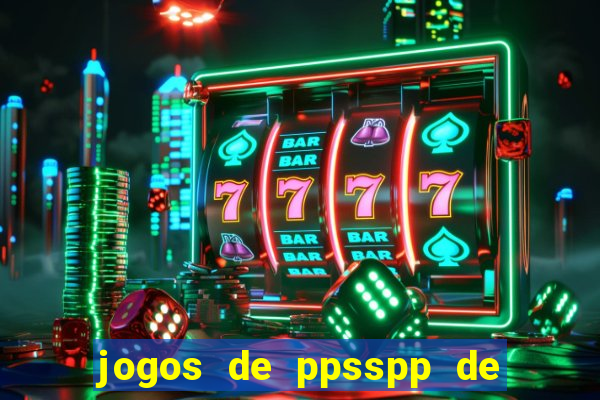 jogos de ppsspp de 50 mb download